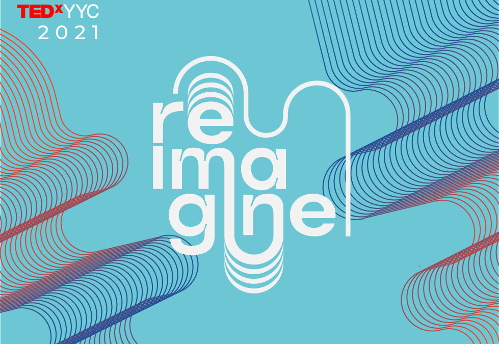 TEDxYYC 2021 Theme Announcement: REIMAGINE!